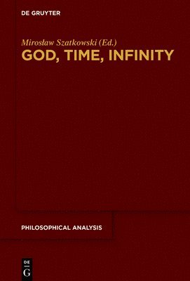 bokomslag God, Time, Infinity