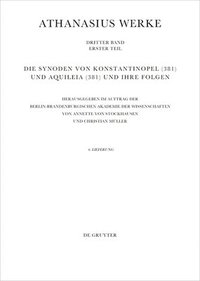 bokomslag Die Synoden Von Konstantinopel (381) Und Aquileia (381) Und Ihre Folgen