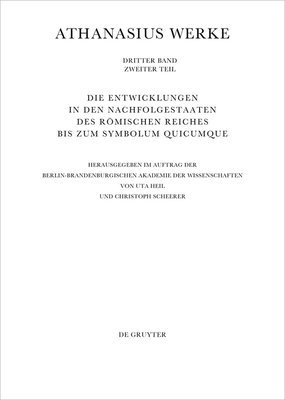 Uta Heil, Christoph Scheerer - Die Entwicklungen in Den Nachfolgestaaten Des Römischen Reiches Bis Zum Symbolum Quicumque, Häftad. Tillgänglighet: Tillfälligt slut