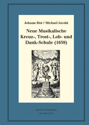 Neue Musikalische Kreuz-, Trost-, Lob- und Dank-Schule (1659) 1