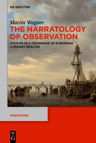 Martin Wagner - Narratology of Observation, Inbunden