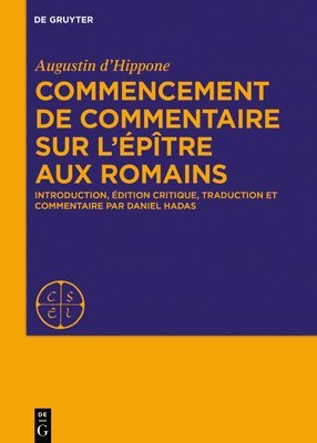Augustine d’Hippone, Augustine D'Hippone, Augustine Daniel d'Hippone Hadas, Daniel Hadas - Commencement de commentaire sur l’épître aux Romains, Inbunden