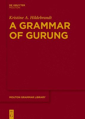A Grammar of Gurung 1