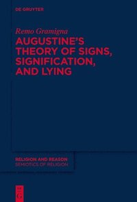 bokomslag Augustine's Theory of Signs, Signification, and Lying