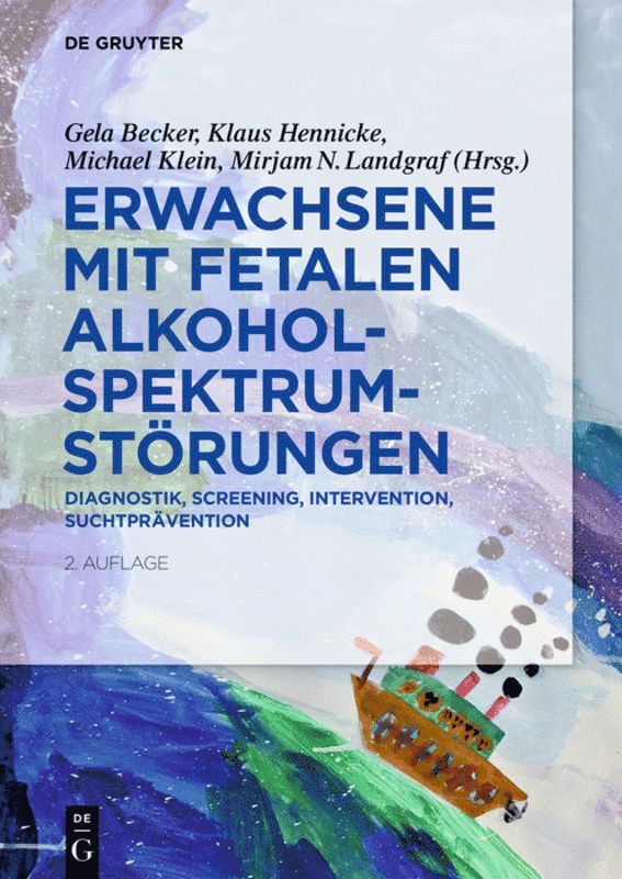 Gela Becker, Klaus Hennicke, Michael Klein, Mirjam Landgraf - Erwachsene mit Fetalen Alkoholspektrumstörungen, Häftad