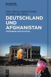 bokomslag Deutschland und Afghanistan