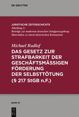 Das Gesetz zur Strafbarkeit der geschftsmigen Frderung der Selbstttung 1