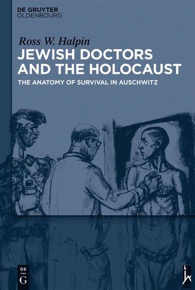 bokomslag Jewish Doctors and the Holocaust