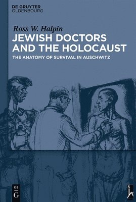 Jewish Doctors and the Holocaust 1