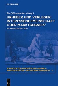 bokomslag Urheber und Verleger: Interessengemeinschaft oder Marktgegner?
