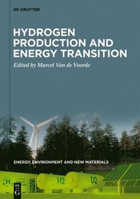 bokomslag Hydrogen Production and Energy Transition