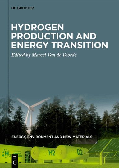Marcel Van de Voorde - Hydrogen Production and Energy Transition, Inbunden