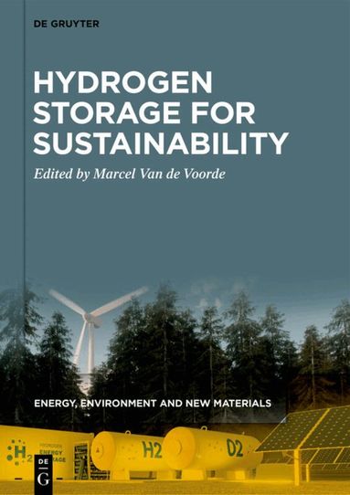 Marcel Van de Voorde - Hydrogen Storage for Sustainability, Inbunden