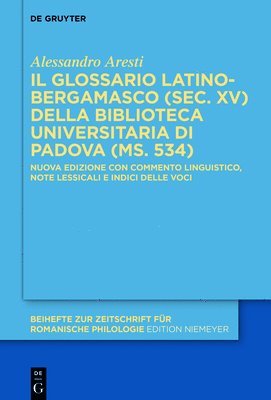 Il glossario latino-bergamasco (sec. XV) della Biblioteca Universitaria di Padova (ms. 534) 1