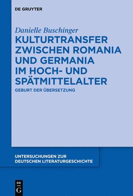 Danielle Buschinger - Kulturtransfer Zwischen Romania Und Germania Im Hoch- Und Spätmittelalter, Inbunden. Tillgänglighet: Tillfälligt slut