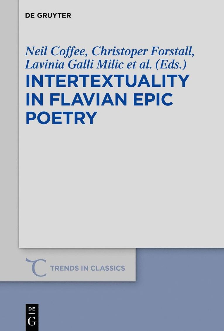 TBD, Neil Coffee, Chris Forstall, Lavinia Galli Milic, Damien Nelis, Lavinia Galli Mili¿ - Intertextuality in Flavian Epic Poetry, Inbunden