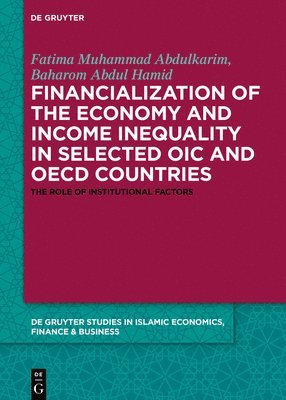 bokomslag Financialization of the economy and income inequality in selected OIC and OECD countries