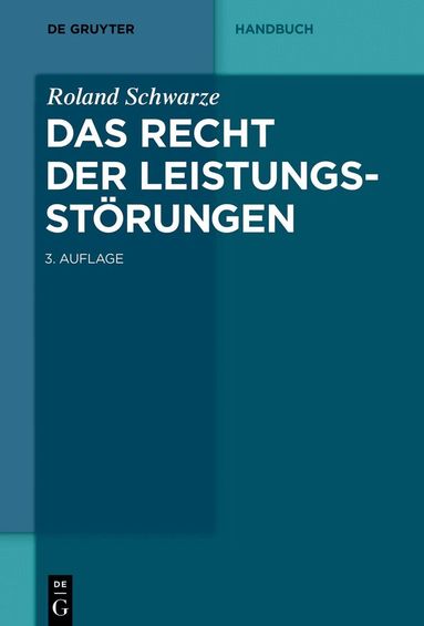 Roland Schwarze - Recht der Leistungsstörungen, Inbunden