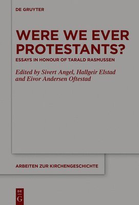 Were We Ever Protestants? 1