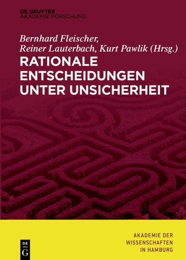 Bernhard Fleischer, Reiner Lauterbach, Kurt Pawlik - Rationale Entscheidungen unter Unsicherheit, Inbunden