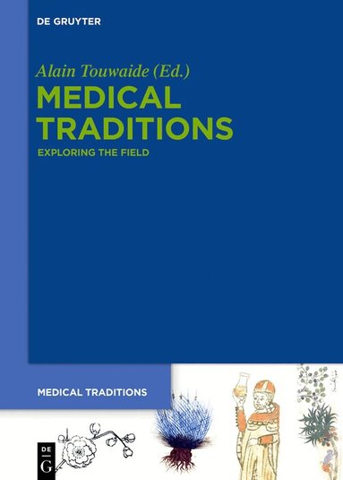 Alain Touwaide - Medical Traditions, Inbunden