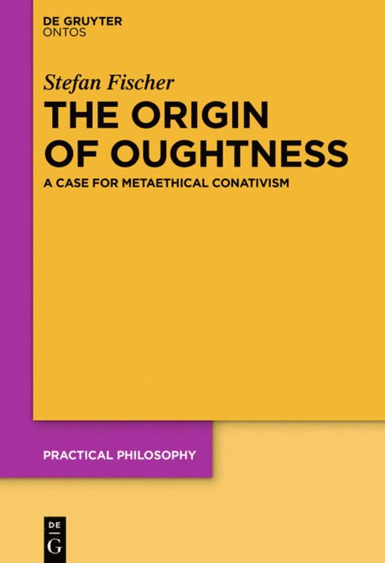 The Origin of Oughtness 1