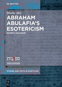 bokomslag Abraham Abulafias Esotericism