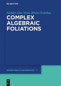 bokomslag Complex Algebraic Foliations