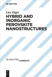 bokomslag Hybrid and Inorganic Perovskite Nanostructures