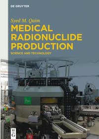 bokomslag Medical Radionuclide Production