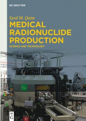 Medical Radionuclide Production 1