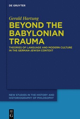 bokomslag Beyond the Babylonian Trauma