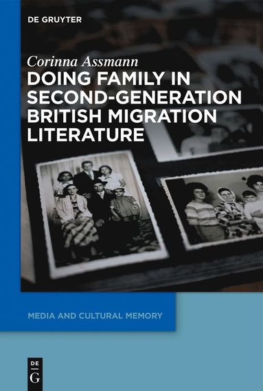 bokomslag Doing Family in Second-Generation British Migration Literature