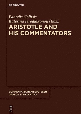 bokomslag Aristotle and His Commentators