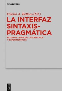 bokomslag La Interfaz Sintaxis-Pragmtica