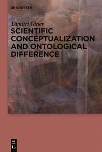 bokomslag Scientific Conceptualization and Ontological Difference