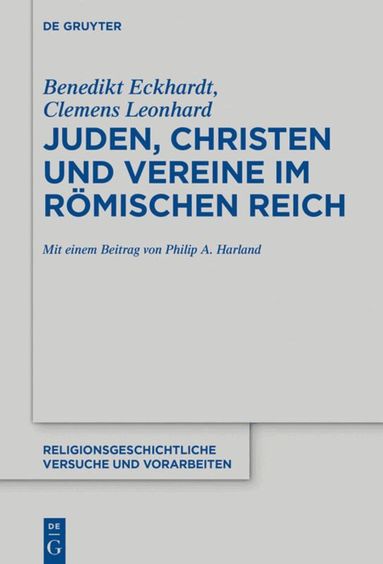 Benedikt Eckhardt, Clemens Leonhard - Juden, Christen und Vereine im Römischen Reich, Inbunden