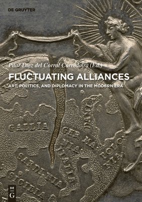 Pilar Diez del Corral Corredoira - Fluctuating Alliances, Inbunden. Tillgänglighet: Tillfälligt slut