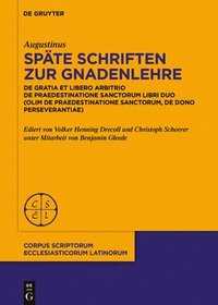 bokomslag Spte Schriften zur Gnadenlehre