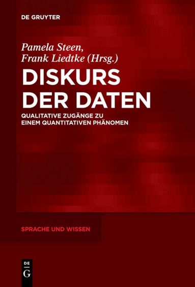 Pamela Steen, Frank Liedtke - Diskurs der Daten, Inbunden