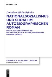 bokomslag Nationalsozialismus und Shoah im autobiographischen Roman