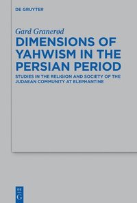 bokomslag Dimensions of Yahwism in the Persian Period