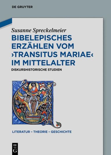 Susanne Spreckelmeier - Bibelepisches Erzählen vom 'Transitus Mariae' im Mittelalter, Inbunden