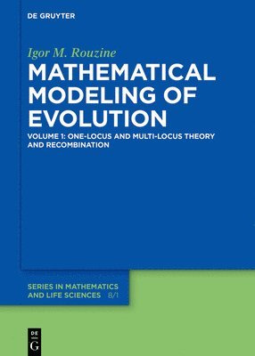 Igor M. Rouzine - One-Locus and Multi-Locus Theory and Recombination, Inbunden