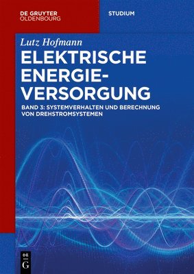 bokomslag Systemverhalten und Berechnung von Drehstromsystemen