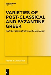 bokomslag Varieties of Post-classical and Byzantine Greek