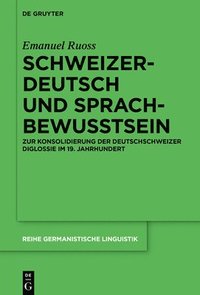 bokomslag Schweizerdeutsch und Sprachbewusstsein