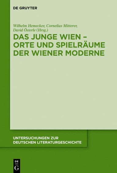 Wilhelm Hemecker, Cornelius Mitterer, David Österle - Junge Wien – Orte und Spielräume der Wiener Moderne, Inbunden