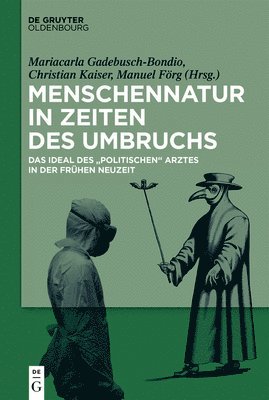 Mariacarla Gadebusch-Bondio, Christian Kaiser, Manuel Förg - Menschennatur in Zeiten Des Umbruchs, Inbunden. Tillgänglighet: Tillfälligt slut