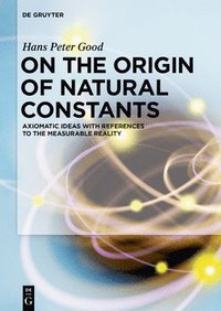 bokomslag On the Origin of Natural Constants